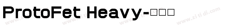 ProtoFet Heavy字体转换
